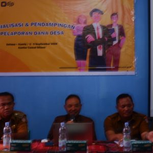 SOSIALISASI DAN PENDAMPINGAN PELAPORAN DANA DESA